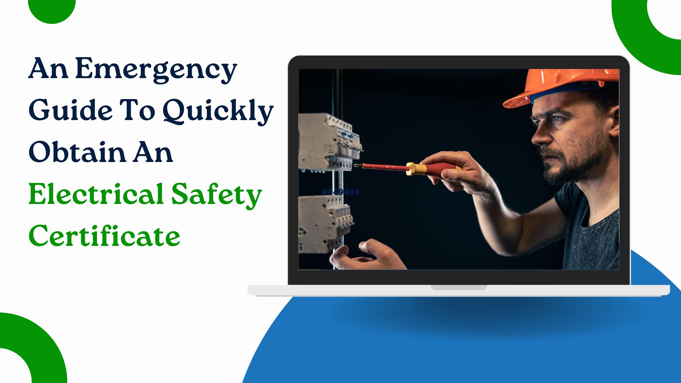 An Emergency Guide To Quickly Obtain An Electrical Safety Certificate