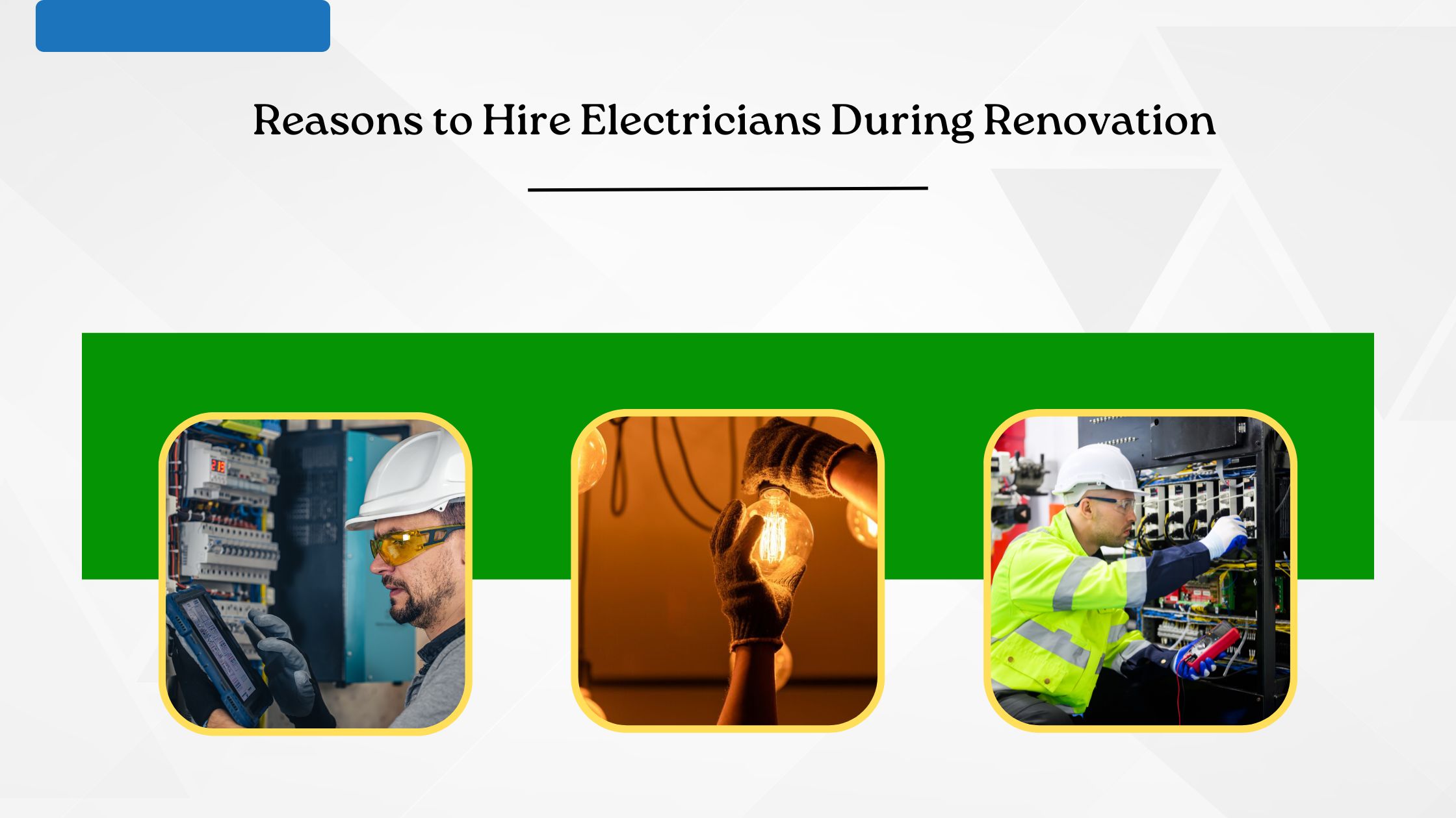 Reasons to Hire Electricians During Renovation